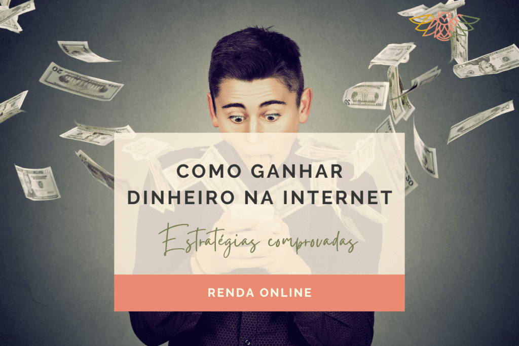 Ganhar dinheiro na internet